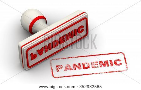 Pandemic. The Seal. The White Seal And Red Imprint Pandemic ((of A Disease) Prevalent Over A Whole C