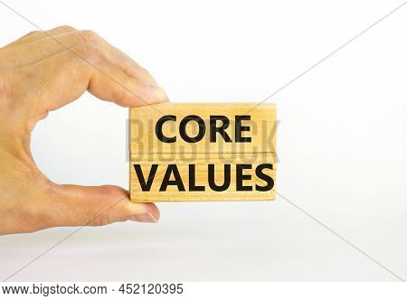 Core Values Symbol. Concept Words Core Values On Wooden Blocks On A Beautiful White Table White Back