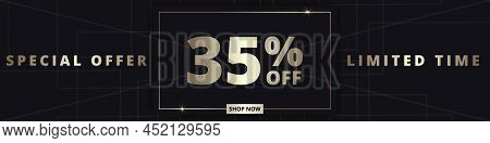 35 Off Sale Banner. Special Offer Limited Time 35 Percent Off. Sale Discount Offer. Luxury Promotion