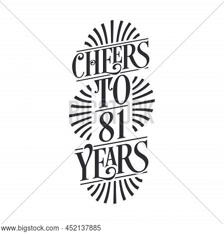 81 Years Vintage Birthday Celebration, Cheers To 81 Years
