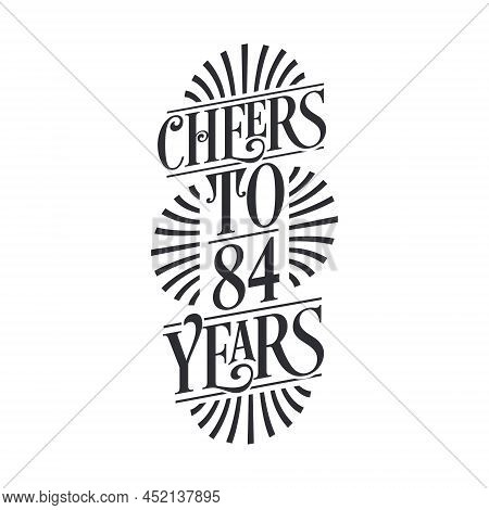 84 Years Vintage Birthday Celebration, Cheers To 84 Years