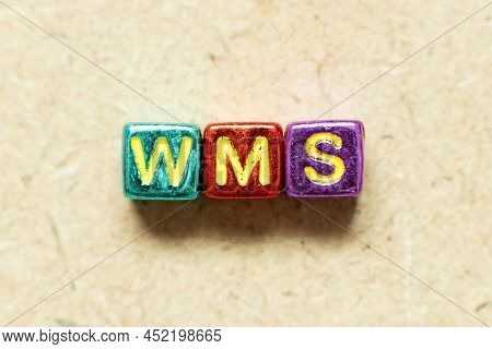 Metallic Color Alphabet Letter Block In Word Wms (abbreviation Of Warehouse Management System) On Wo