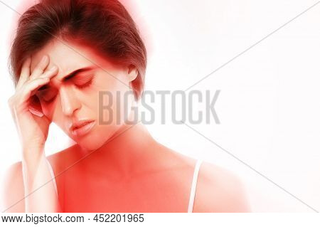 Woman With A Source Of Red Painful Headache