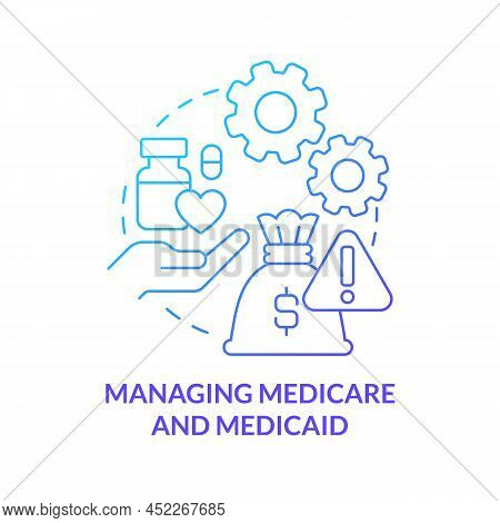 Managing Medicare And Medicaid Blue Gradient Concept Icon. Healthcare Difficulty Abstract Idea Thin 