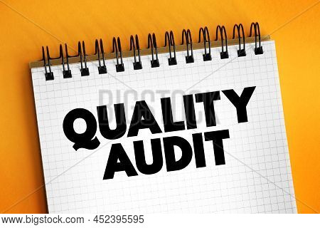 Quality Audit - Systematic Examination Of An Organization's Quality Management System, Text Concept 