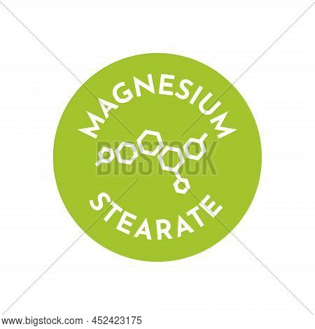 Magnesium Stearate Emblem For Cosmetic Package. Quality Product Label, Element Sticker For Skin Trea