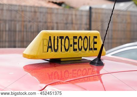 France Driving School In France Panel On Car Roof With Sign Text French Auto Ecole