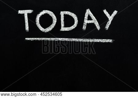 Written Word Today Agenda Background Chalkboard Texture Background Black Board Chalk Text Today Scho