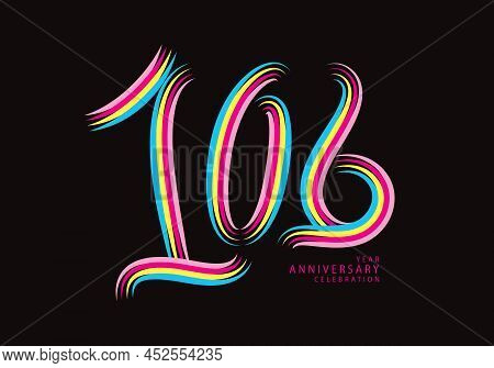 106 Years Anniversary Celebration Logotype Colorful Line Vector, 106th Birthday Logo, 106 Number, Ba