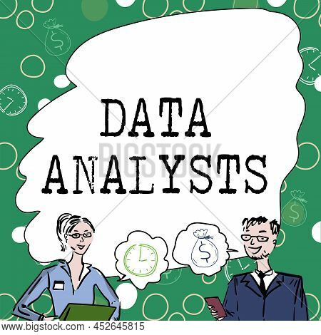 Text Showing Inspiration Data Analysts. Word Written On Programmer Design And Create Report Identifi
