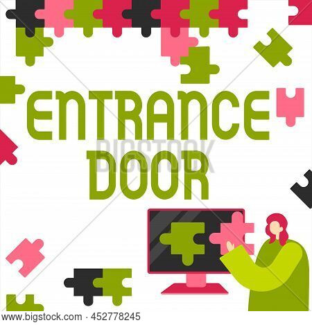 Sign Displaying Entrance Door. Conceptual Photo Way In Doorway Gate Entry Incoming Ingress Passage P