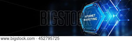 Internet Marketing Digital Online Advertising Automation. Business, Technology, Internet And Network