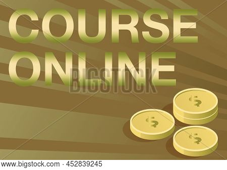 Writing Displaying Text Course Online. Word Written On Elearning Electronic Education Distant Study 