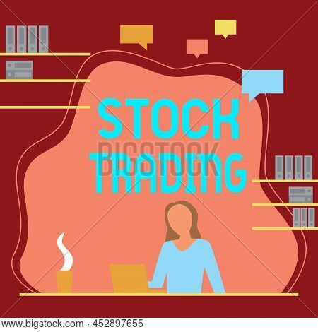 Writing Displaying Text Stock Trading. Internet Concept Buy And Sell Of Securities Electronically On