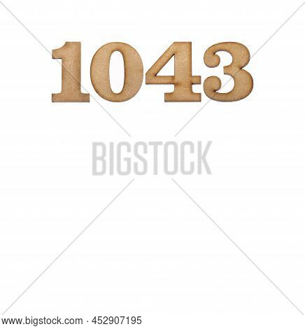 Number 1043 In Wood, Isolated On White Background