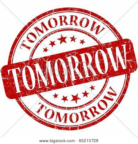 Tomorrow Red Round Grungy Vintage Rubber Stamp