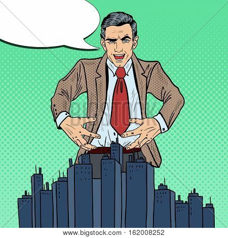 Pop Art Sinister Businessman Wants to Seize the City. Vector illustration