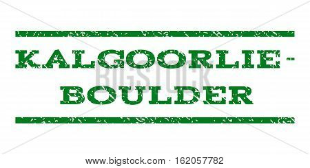 Kalgoorlie-Boulder watermark stamp. Text caption between horizontal parallel lines with grunge design style. Rubber seal stamp with dust texture. Vector green color ink imprint on a white background.