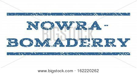 Nowra-Bomaderry watermark stamp. Text caption between horizontal parallel lines with grunge design style. Rubber seal stamp with dust texture. Vector cobalt color ink imprint on a white background.