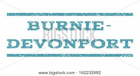 Burnie-Devonport watermark stamp. Text caption between horizontal parallel lines with grunge design style. Rubber seal stamp with unclean texture. Vector cyan color ink imprint on a white background.