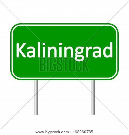 Kaliningrad road sign isolated on white background.