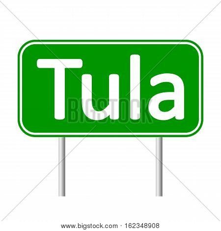 Tula road sign isolated on white background.