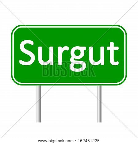Surgut road sign isolated on white background.