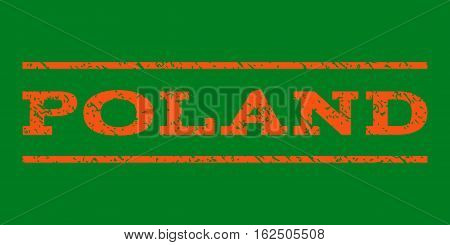 Poland watermark stamp. Text caption between horizontal parallel lines with grunge design style. Rubber seal stamp with unclean texture. Vector orange color ink imprint on a green background.