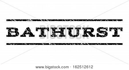 Bathurst watermark stamp. Text tag between horizontal parallel lines with grunge design style. Rubber seal stamp with dust texture. Vector black color ink imprint on a white background.