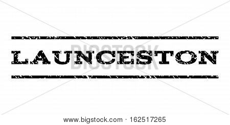 Launceston watermark stamp. Text tag between horizontal parallel lines with grunge design style. Rubber seal stamp with dirty texture. Vector black color ink imprint on a white background.