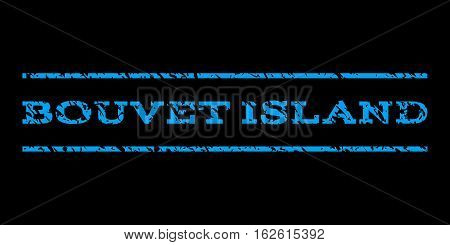Bouvet Island watermark stamp. Text tag between horizontal parallel lines with grunge design style. Rubber seal stamp with dirty texture. Vector blue color ink imprint on a black background.