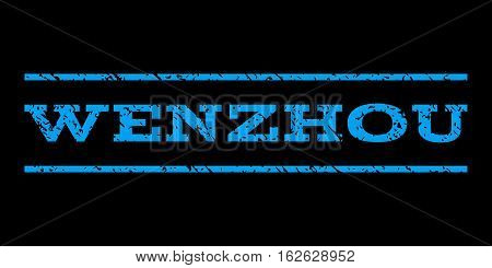Wenzhou watermark stamp. Text caption between horizontal parallel lines with grunge design style. Rubber seal stamp with dust texture. Vector blue color ink imprint on a black background.