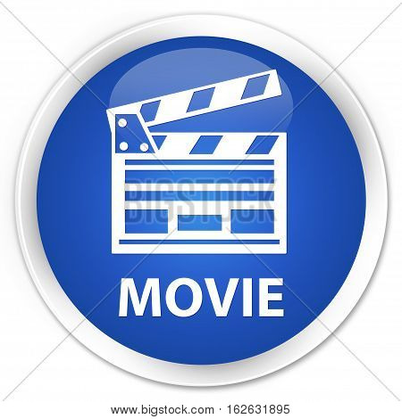 Movie (cinema Clip Icon) Premium Blue Round Button
