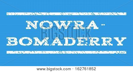 Nowra-Bomaderry watermark stamp. Text caption between horizontal parallel lines with grunge design style. Rubber seal stamp with dirty texture. Vector white color ink imprint on a blue background.