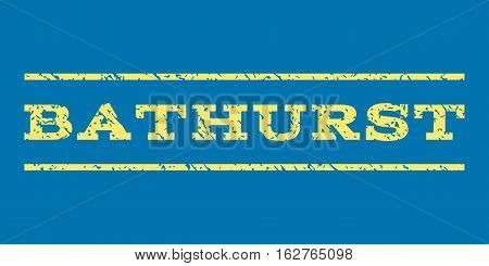 Bathurst watermark stamp. Text caption between horizontal parallel lines with grunge design style. Rubber seal stamp with unclean texture. Vector yellow color ink imprint on a blue background.