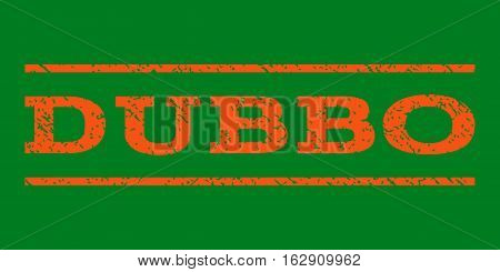 Dubbo watermark stamp. Text caption between horizontal parallel lines with grunge design style. Rubber seal stamp with dust texture. Vector orange color ink imprint on a green background.