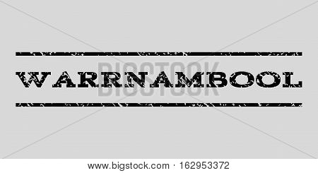 Warrnambool watermark stamp. Text tag between horizontal parallel lines with grunge design style. Rubber seal stamp with dust texture. Vector black color ink imprint on a light gray background.
