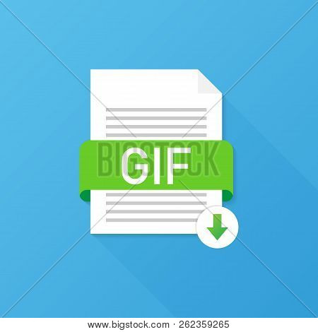 Download Gif Button. Downloading Document Concept. File With Gif Label And Down Arrow Sign. Vector S