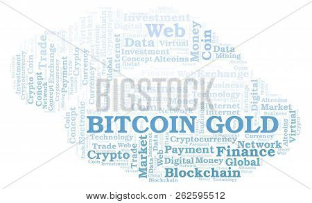 Bitcoin Gold Cryptocurrency Coin Word Cloud. Word Cloud Made With Text Only.