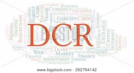 Dcr Or Decred Cryptocurrency Coin Word Cloud. Word Cloud Made With Text Only.