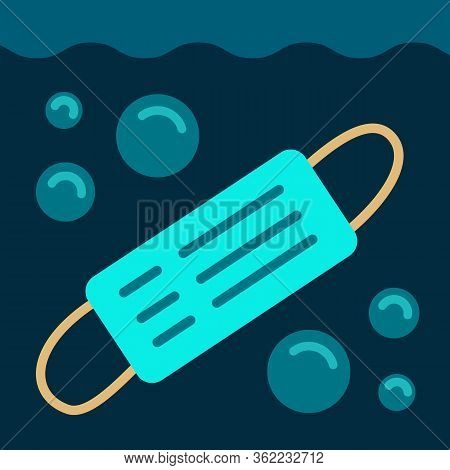 Concept Of Consequences Of Overuse Of Disposable Medical Surgical Masks. Pollution Of Waters Of Ocea