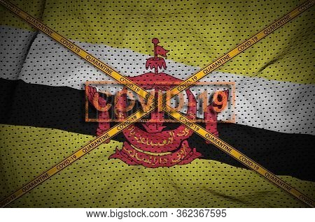 Brunei Darussalam Flag And Covid-19 Stamp With Orange Quarantine Border Tape Cross. Coronavirus Or 2