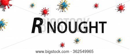 R Nought Theme With Virus Craft Objects - Flat Lay