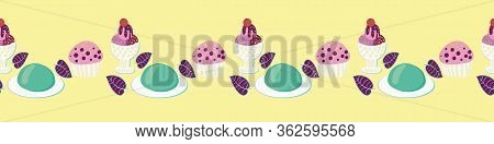 Row Of Desserts Seamless Vector Border Print. Delicious Ice Cream, Yely And Cupcakes Illustrations. 