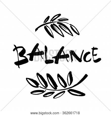 Vector Illustration Balance . Hand Written Word With Black Ink. Isolated On White Background. Modern