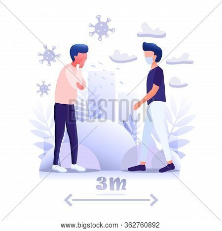 A Healthy Man Keeps This Distance And Wears A Mask From A Sick Person To Avoid Covid-19 Coronavirus.