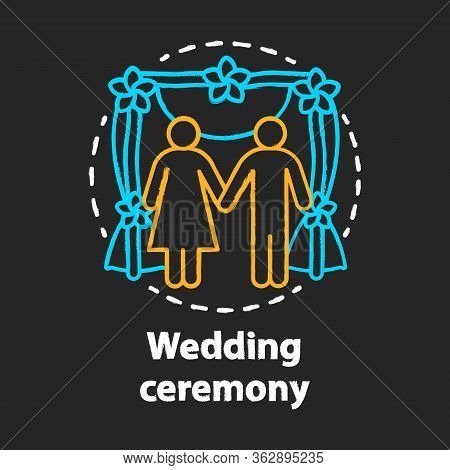 Wedding Ceremony Chalk Concept Icon. Engagement, Marriage Celebration Event Idea. Bride And Groom. B