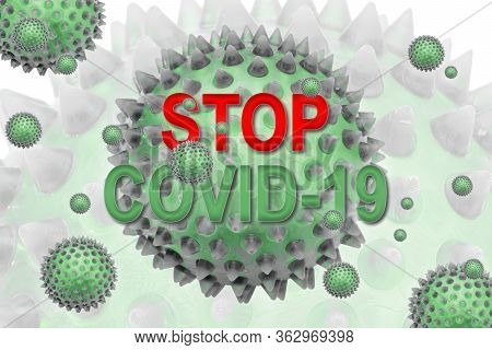 Inscription Stop Covid-19. Coronavirus Is An Infectious Disease Caused By Severe Acute Respiratory S