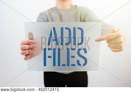 Conceptual Display Add Files. Business Showcase To Put More Information To A Certain Person, Thing, 