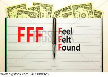 Fff Feel Felt Found Technique Symbol. Concept Words Fff Feel Felt Found On White Note On A Beautiful